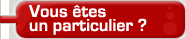 Vous �tes un particulier