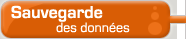 Sauvegarde  des donn�es